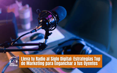 Lleva tu Radio al Siglo Digital: Estrategias Top de Marketing para Enganchar a tus Oyentes