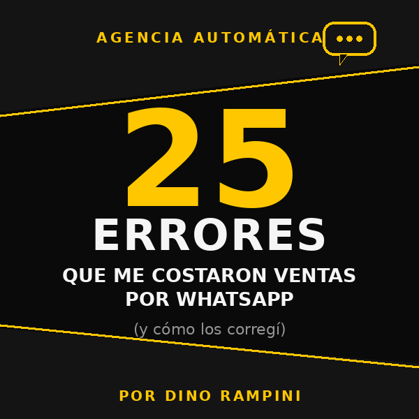25 ERRORES QUE ME COSTARON VENTAS POR WHATSAPP
